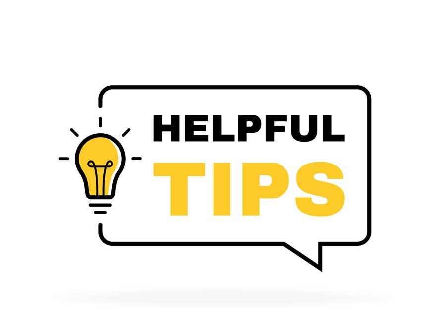 Helpful Tips